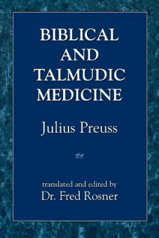 Carte Biblical and Talmudic Medicine Julius Preuss