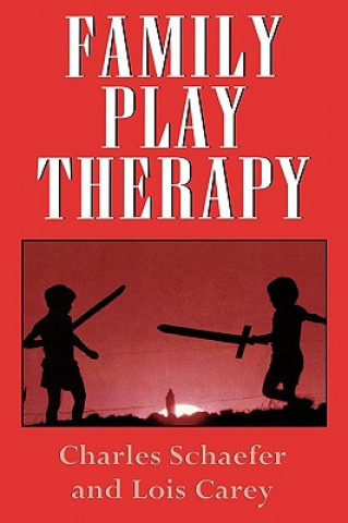 Carte Family Play Therapy Charles Schaefer