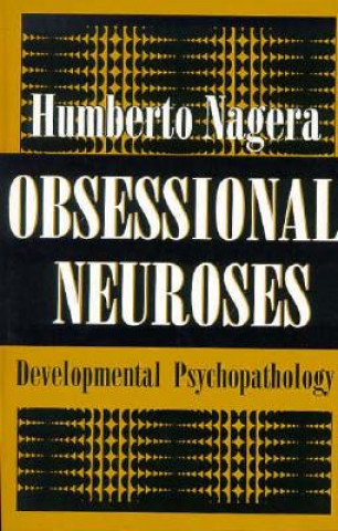 Книга Obsessional Neurosese Humberto Nagera