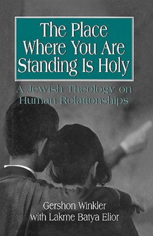 Carte Place Where You Are Standing Is Holy Gershon Winkler
