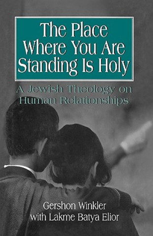 Book Place Where You Are Standing Is Holy Gershon Winkler