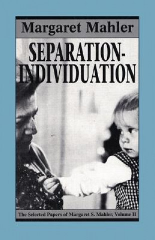 Carte Separation--Individuation Margaret S. Mahler