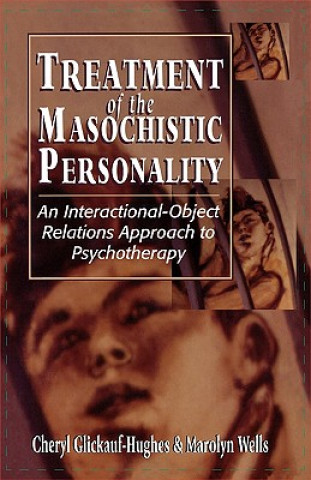 Livre Treatment of the Masochistic Personality Cheryl Glickauf-Hughes