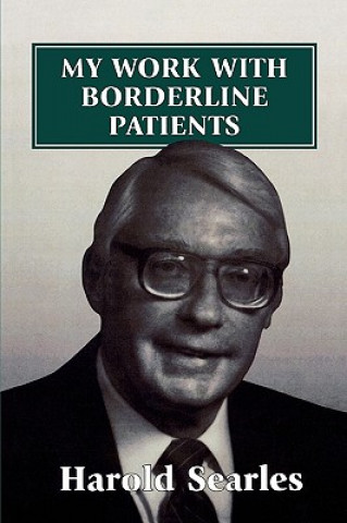 Kniha My Work With Borderline Patients Harold F. Searles