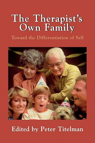 Книга Therapist's Own Family Peter Titelman