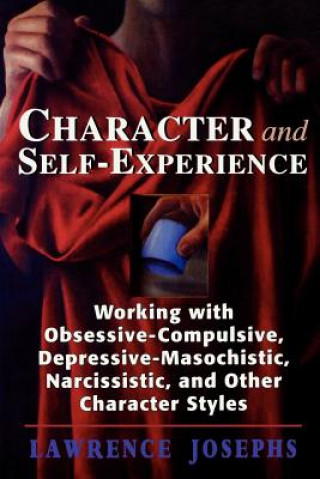 Kniha Character and Self-Experience Lawrence Josephs