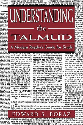 Carte Understanding the Talmud Edward S. Boraz