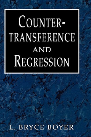 Könyv Countertransference and Regression L. Bryce Boyer