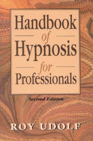 Carte Handbook of Hypnosis for Professionals Roy Udolf
