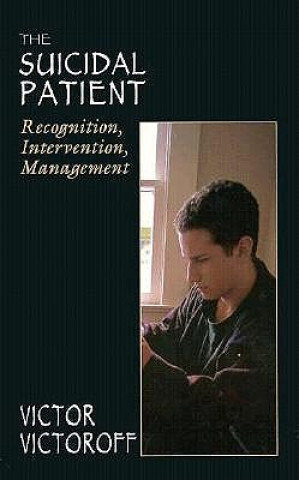Kniha Suicidal Patient Victor M. Victoroff