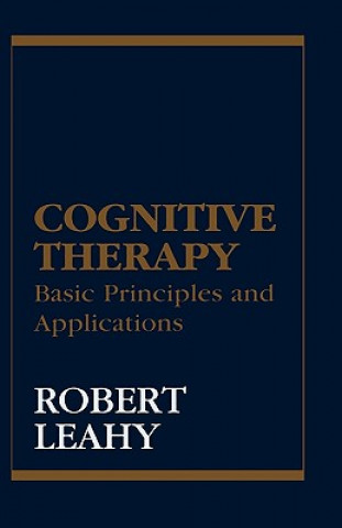 Carte Cognitive Therapy Robert L. Leahy
