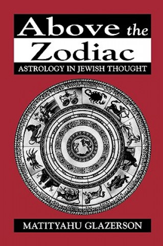 Carte Above the Zodiac Matityahu Glazerson
