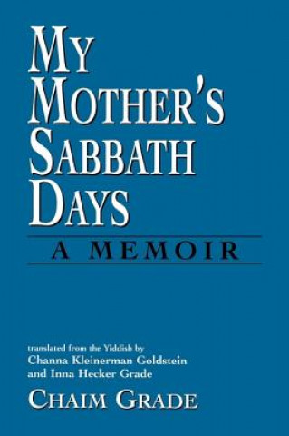 Livre My Mother's Sabbath Days Chaim Grade