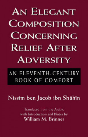 Knjiga Elegant Composition Concerning Relief After Adversity William M. Brinner