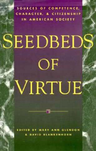 Carte Seedbeds of Virtue Mary Ann Glendon