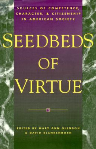 Knjiga Seedbeds of Virtue Mary Ann Glendon