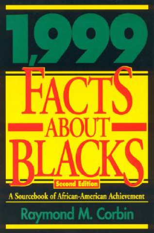 Book 1,999 Facts About Blacks Raymond M. Corbin