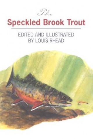 Книга Speckled Brook Trout Louis Rhead