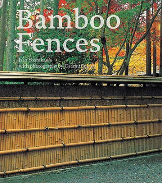 Kniha Bamboo Fences Isao Yoshikawa