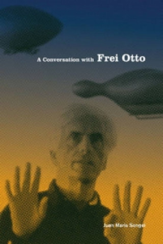 Buch Conversation with Frei Otto Juan Maria Songel