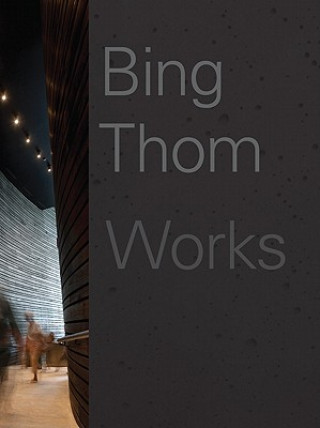 Kniha Bing Thom Works Bing Thom Architects