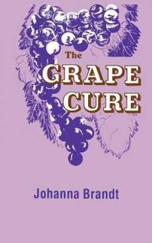 Kniha Grape Cure Johanna Brandt