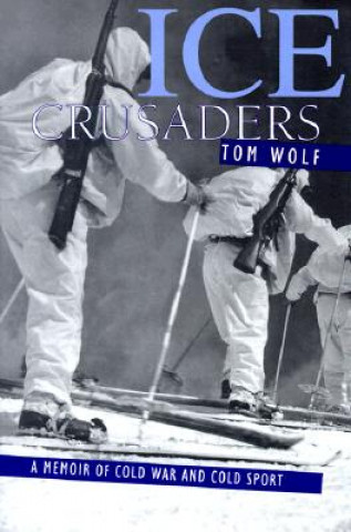 Buch Ice Crusaders Tom Wolf