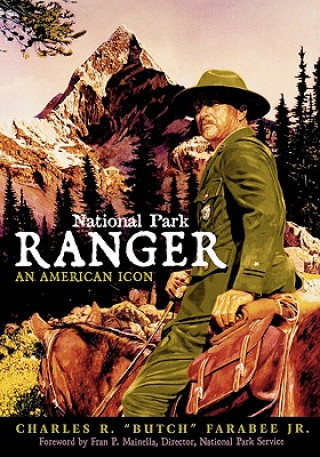 Kniha National Park Ranger Charles R. Butch Farabee