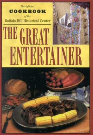 Carte Great Entertainer Cookbook Buffalo Bill Historical Center