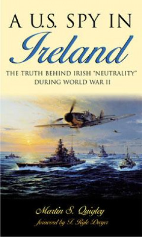 Buch U.S. Spy in Ireland Martin S. Quigley