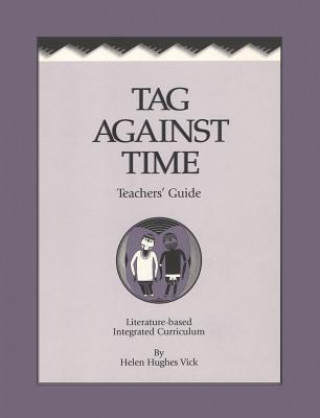 Książka Tag Against Time Teacher's Guide Helen Hughes Vick