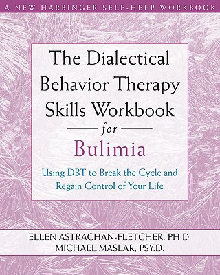 Könyv Dialectical Behavior Therapy Workbook for Bulimia Ellen Astrachan-Fletcher