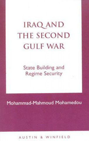 Könyv Iraq and the Second Gulf War Mohammad-Mahmoud Mohamedou