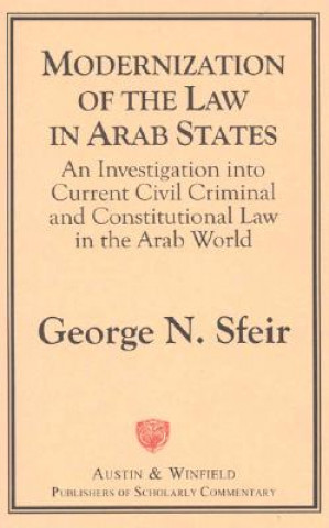 Kniha Modernization of the Law in Arab States George N. Sfeir