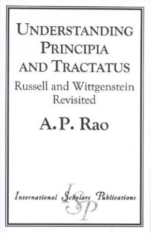 Kniha Understanding Principia and Tractatus A.P. Rao
