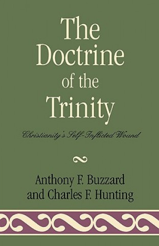 Carte Doctrine of the Trinity Anthony Buzzard