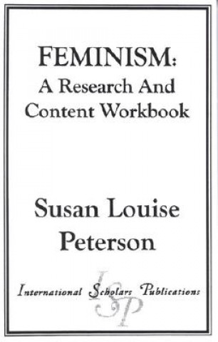 Könyv Feminism Susan Louise Peterson