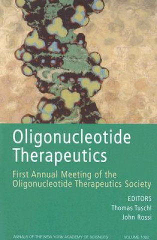 Carte Oligonucleotide Therapeutics: First Annual Meeting of the Oligonucleotide Therapeutics Society (Annal s of the New York Academy of Sciences, Vol 1082) Thomas Tuschl