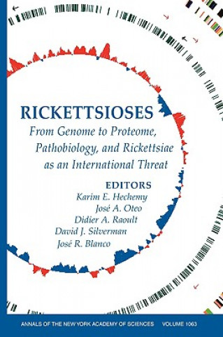 Kniha Rickettsioses: From Genome to Proteome, Pathobiology, and Rickettsiae as an International Threat Hechemy