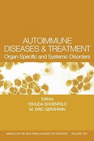 Kniha Autoimmune Diseases and Treatment: Organ-Specific and Systemic Disorders Shoenfeld