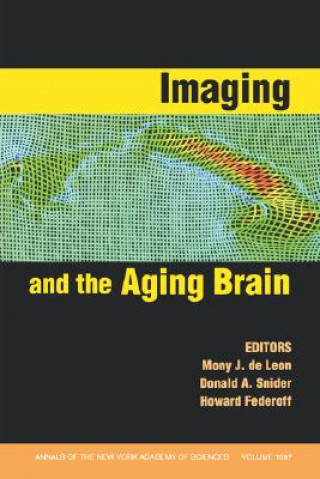 Książka Imaging and the Aging Brain, Volume 1097 Mony de Leon