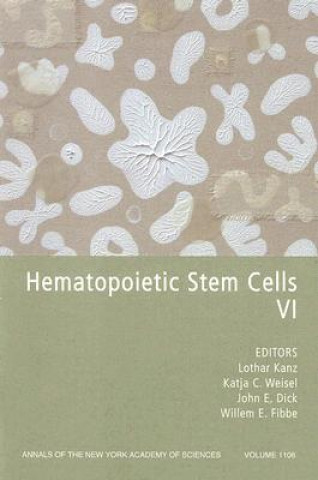 Kniha Hematopoietic Stem Cells VI, Volume 1106 Lothar Kanz