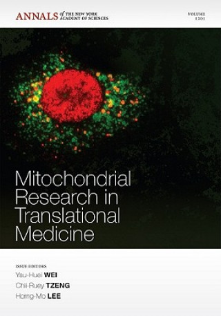 Knjiga Mitochondrial Research in Translational Medicine, Volume 1201 Yau-Huei Wei