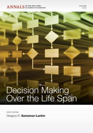 Książka Decision Making over the Life Span, Volume 1235 Gregory Samanez-Larkin