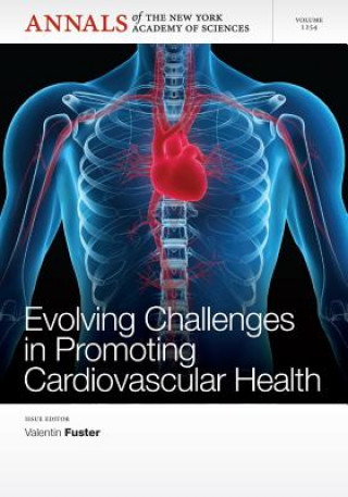 Livre Evolving Challenges in Promoting Cardiovascular Health, Volume 1254 Editorial Staff of Annals of the New York Academy of Sciences