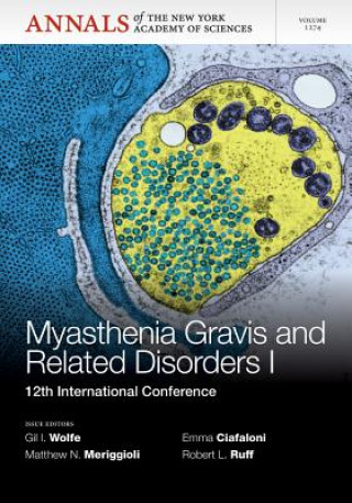 Kniha Myasthenia Gravis and Related Disorders I - 12th International Conference Gil Wolfe