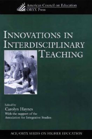 Kniha Innovations in Interdisciplinary Teaching Carolyn Haynes