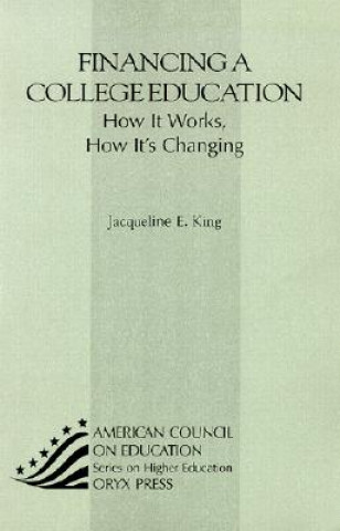 Kniha Financing a College Education Jacqueline E. King