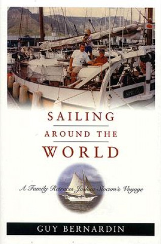 Könyv Sailing Around the World Guy Bernardin