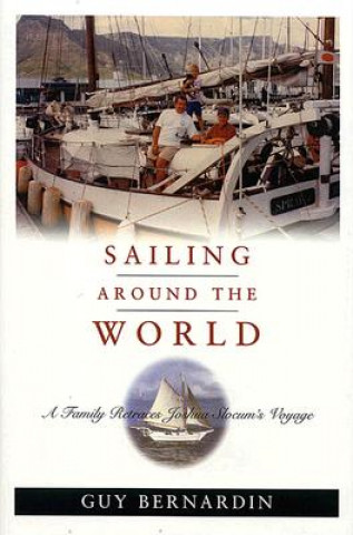 Книга Sailing Around the World Guy Bernardin